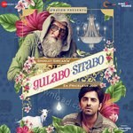 Gulabo Sitabo - Piyush Mishra Song Download